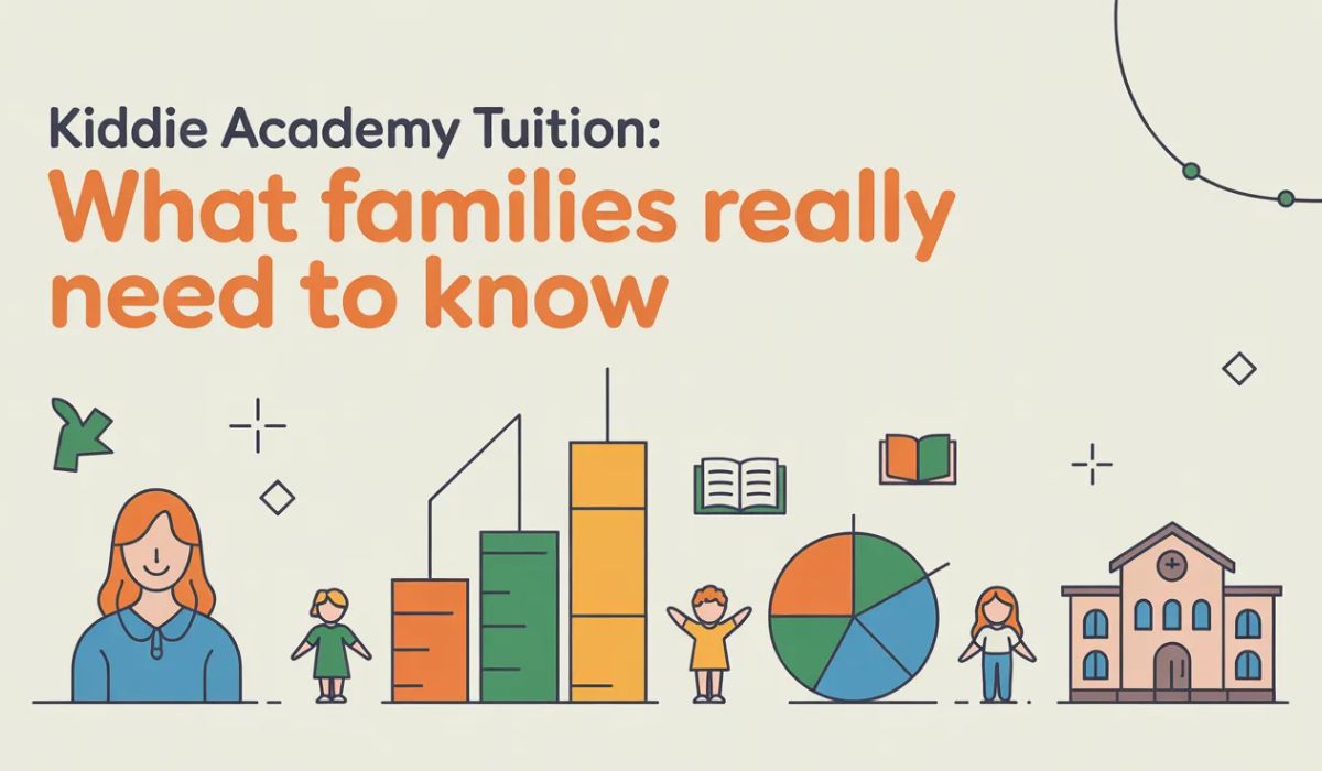 Kiddie Academy Tuition: What Families Really Need to Know