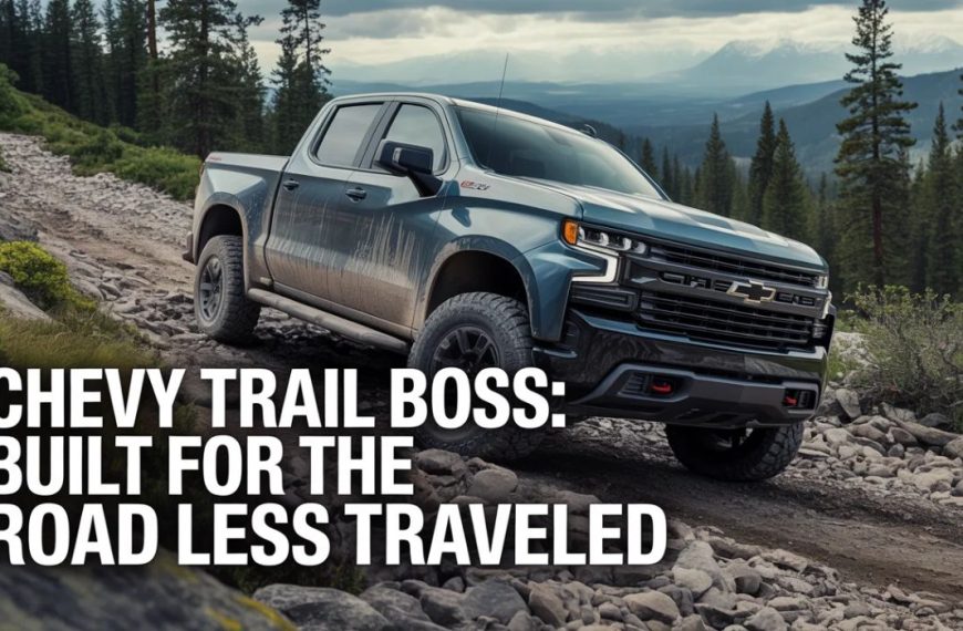 Chevy Trail Boss: Built for the Road Less Traveled