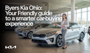 Byers Kia Ohio: Your Friendly Guide to a Smarter Car-Buying Experience